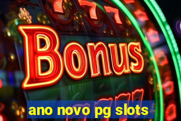 ano novo pg slots